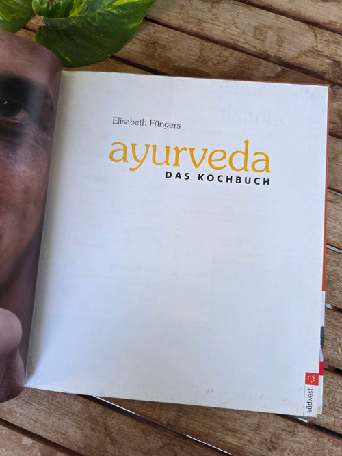Ayurveda Das Kochbuch by Elisabeth Fünger – German Ayurvedic Cookbook